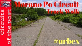 Abandoned Circuit Morano Po Autodromo Casale Monferrato Track Walk Urbex [upl. by Min]