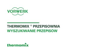 Wyszukiwanie przepisów  Jak używać Przepisowni Thermomix ® [upl. by Nimra]