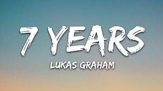 Lukas Graham  7 Years Lyrics [upl. by Mareld]