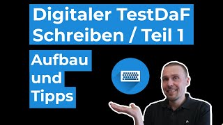 Schriftlicher Ausdruck Teil 1  Schreiben Teil 1 im digitalen TestDaF  Aufbau und Tipps [upl. by Cirenoj10]