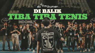 DOKAMIKUMEN Di Balik Tiba Tiba Tenis [upl. by Keri]