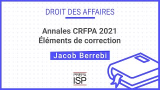 Annales CRFPA 2021  Droit des affaires [upl. by Ayerim]