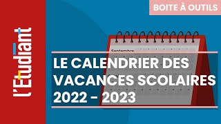 Le calendrier des vacances scolaires 2022  2023 [upl. by Winther]