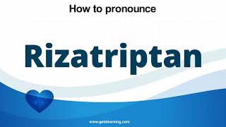 How to pronounce Rizatriptan in English correctly [upl. by Ainahtan]