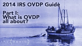 Offshore Voluntary Disclosure ProgramInitiative OVDIOVDP Guide [upl. by Macleod377]