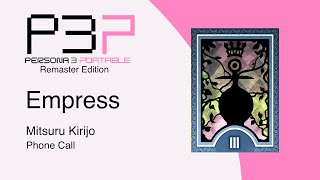 Persona 3 Portable Remaster Empress Phone Call 8 Female Version [upl. by Tekla]