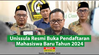 Unissula Resmi Buka Pendaftaran Mahasiswa Baru Tahun 2024 [upl. by Glovsky]