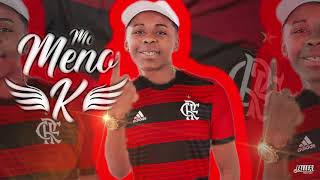 MC MENO K  CAMISA DO FLAMENGO 2L DA ROCINHA TIKTOK [upl. by Emma]