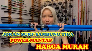 Joran pasiran sambung tiga bahan hight carbon sangat kuat dan ringan Kamikaze Figter Pro Surf II [upl. by Airetnuhs330]