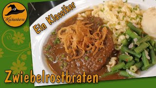 Gedünsteter Zwiebelrostbraten ein Klassiker aus Omas Küche [upl. by Esinyl]