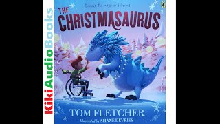 The CHRISTMASAURUS by Tom Fletcher  Kids Books Read Aloud by kids [upl. by Anerok364]