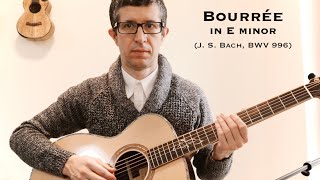 Bourrée  On SteelString Acoustic Guitar [upl. by Letney711]