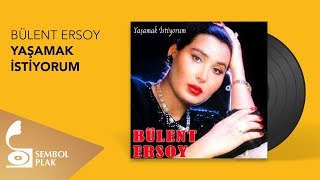 Bülent Ersoy  Yaşamak İstiyorum Full Albüm [upl. by Emmi267]