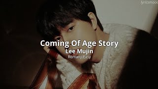 Lee Mujin quotComing Of Age Storyquot  lyrics easy [upl. by Nosretep]