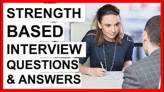 STRENGTH BASED INTERVIEW QUESTIONS and ANSWERS How To PASS a StrengthsBased Interview [upl. by Sonya703]