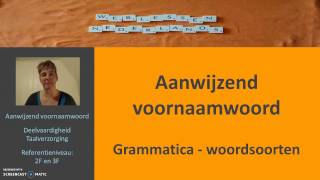 Aanwijzend voornaamwoord Grammatica woordsoorten [upl. by Sellig269]