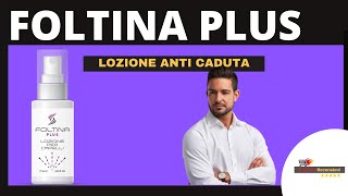 Foltina Plus Lozione Anticaduta  Funziona o è una truffa [upl. by Kamila60]