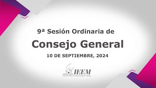 9ª Sesión Ordinaria de Consejo General IEEM al concluir se realizará la 34ª Sesión Especial [upl. by Laird127]