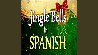 Cascabeles Jingle Bells in Spanish [upl. by Bonita]