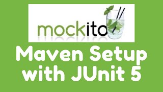 Mockito 3  Maven Setup with JUnit 5 [upl. by Punak]