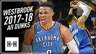 Russell Westbrook ALL DUNKS from 20172018 NBA Season EPIC Compilation [upl. by Emmet306]