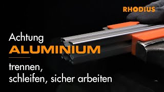 Wichtige Tipps für das Trennen und Schleifen von Aluminium mit dem Winkelschleifer [upl. by Soni]