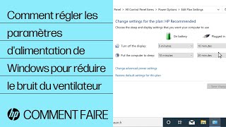 Comment régler les paramètres dalimentation de Windows pour réduire le bruit du ventilateur  HP [upl. by Suoirred]