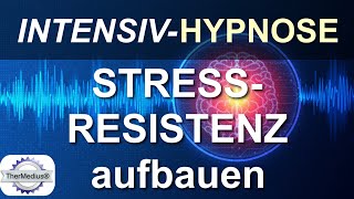 Hypnose Stressresistenz aufbauen [upl. by Schlenger]