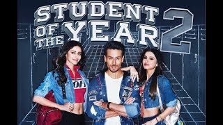 Student Of The Year 2  Full Movie Hindi  Tiger Shroff  Tara  Ananya  Punit Malhotra [upl. by Llertnauq]