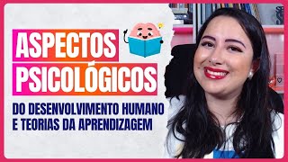 PSICOLOGIA DA EDUCAÇÃO  Aspectos Psicológicos do Desenvolvimento Humano e Teorias da Aprendizagem [upl. by Aibos182]