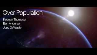 Overpopulation  Student Documentary [upl. by Rodger508]