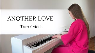 Another love  Tom Odell  PIANO COVER by Yevheniia Soroka  SHEET MUSIC [upl. by Ecnadnak]