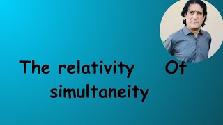 Lec 14 part 2 the relativity of simultaneity [upl. by Ylrrad340]