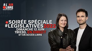 Soirée spéciale  le 1er tour des législatives en direct sur Mediapart [upl. by Aicinet25]