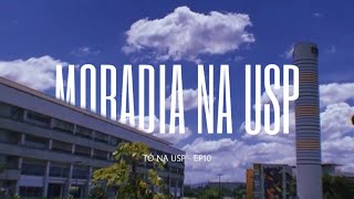 Moradia na USP  ONDE MORAR   tônaUSP  EP10 [upl. by Gainer]