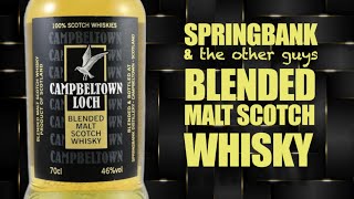 Springbank Campbeltown Loch Blended Malt Scotch Whisky [upl. by Jilly]