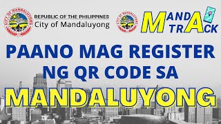 Paano Mag Register Ng QR Code Sa Mandaluyong City  How to Register QR Code In Manda Track [upl. by Clifton]