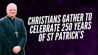 Celebrating St Patricks 250th anniversary [upl. by Enilrad]