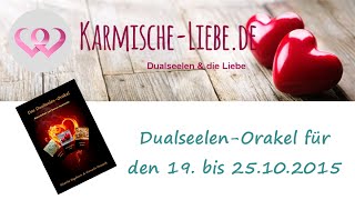 ♥ DualseelenOrakel für den 19 bis 25102015 ♥ [upl. by Ecinom]