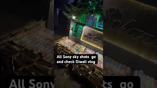 Sony all Skys shots diwalifirework diwalirecipes indore diwalispecial [upl. by Fern]