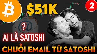 18322 Lộ Email Satoshi Là Ai [upl. by Akcir]