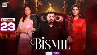 Bismil Episode 23 Teaser top Review Bismil Ep 23 Promo Bismil ARy Digital  Rg review [upl. by Pfeffer528]