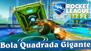 ROCKET LEAGUE Bola Quadrada GIGANTE com a LofS [upl. by Bella]