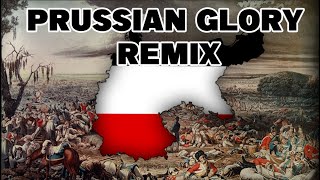 Preussens Gloria  Prussian Glory Remix [upl. by Kaiser465]