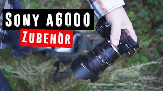 SONY ALPHA 6000 ZUBEHÖR  8 Dinge die JEDER braucht [upl. by Sholley]