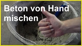 Beton mischen von Hand  Zement von Hand mischen anrühren  Wie mische ich Beton [upl. by Ambrosia]