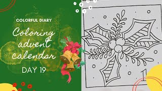 Coloring advent calendar  DAY 19  Colorful Diary [upl. by Nnaasil]