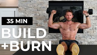 35 Min Build amp Burn FULL BODY WORKOUT for Strength amp Endurance [upl. by Adihsar61]