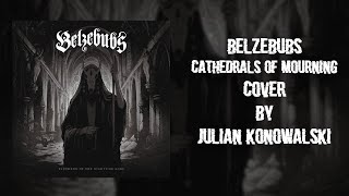 Belzebubs  Cathedrals Of Mourning instrumental cover [upl. by Ynnam]