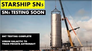 SpaceX Starship Updates I SN7 Tank Test Complete I Virgin Galactic to Train Private Astronauts [upl. by Utimer]